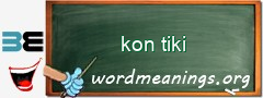 WordMeaning blackboard for kon tiki